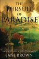 The Pursuit of Paradise: A Social History of Gardens and Gardening