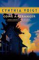 Come A Stranger (Tillerman Series, Book 5)