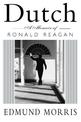 Dutch: A memoir of Ronald Reagan