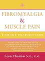 Fibromyalgia and Muscle Pain: Your Self-Treatment Guide