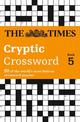 The Times Cryptic Crossword Book 5: 80 world-famous crossword puzzles (The Times Crosswords)