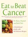 Cancer: A Nutritional Guide with 40 Delicious Recipes (Eat to Beat)