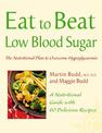 Low Blood Sugar: The Nutritional Plan to Overcome Hypoglycaemia, with 60 Recipes (Eat to Beat)