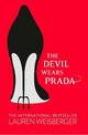 The Devil Wears Prada: Loved the movie? Read the book! (The Devil Wears Prada Series, Book 1)