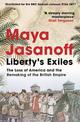 Liberty's Exiles: The Loss of America and the Remaking of the British Empire.