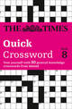 The Times Quick Crossword Book 8: 80 world-famous crossword puzzles from The Times2 (The Times Crosswords)