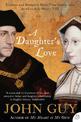 A Daughter's Love: Thomas and Margaret More