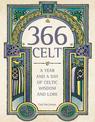 366 Celt: A Year and A Day of Celtic Wisdom and Lore