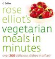 Rose Elliot's Vegetarian Meals In Minutes