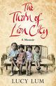 The Thorn of Lion City: A Memoir