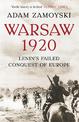 Warsaw 1920: Lenin's Failed Conquest of Europe