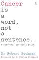 Cancer is a Word, Not a Sentence