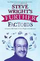 Steve Wright's Further Factoids