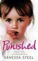 Punished: A mother's cruelty. A daughter's survival. A secret that couldn't be told.