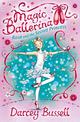 Rosa and the Secret Princess (Magic Ballerina, Book 7)