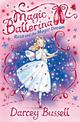 Rosa and the Magic Dream (Magic Ballerina, Book 11)