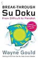 Break-through Su Doku: From Difficult to Fiendish (Collins Su Doku)