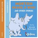 Horton Hears A Who and other stories