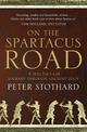 On the Spartacus Road: A Spectacular Journey through Ancient Italy