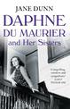 Daphne du Maurier and her Sisters