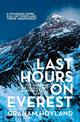 Last Hours on Everest: The gripping story of Mallory and Irvine's fatal ascent