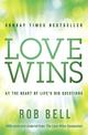 Love Wins: At the Heart of Life's Big Questions