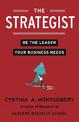 The Strategist: Be the Leader Your Business Needs