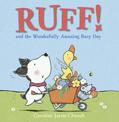 Ruff! and the Wonderfully Amazing Busy Day