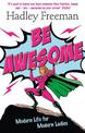 Be Awesome: Modern Life for Modern Ladies