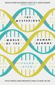 The Mysterious World of the Human Genome