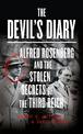 The Devil's Diary: Alfred Rosenberg and the Stolen Secrets of the Third Reich