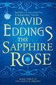 The Sapphire Rose (The Elenium Trilogy, Book 3)