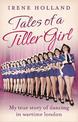 Tales of a Tiller Girl