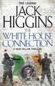 The White House Connection (Sean Dillon Series, Book 7)