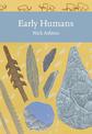 Early Humans (Collins New Naturalist Library, Book 134)