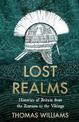 Lost Realms: Histories of Britain from the Romans to the Vikings