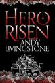 Hero Risen (Seeds of Destiny, Book 3)