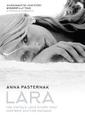 Lara: The Untold Love Story That Inspired Doctor Zhivago