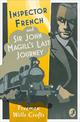 Inspector French: Sir John Magill's Last Journey (Inspector French, Book 6)