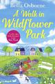 A Walk in Wildflower Park (Wildflower Park Series)