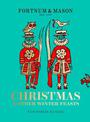 Fortnum & Mason: Christmas & Other Winter Feasts