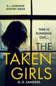 The Taken Girls (The DI Ogborne Mystery Series, Book 1)