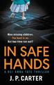 In Safe Hands (A DCI Anna Tate Crime Thriller, Book 1)