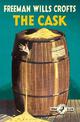 The Cask: 100th Anniversary Edition (Detective Club Crime Classics)