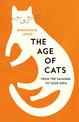 The Age of Cats: From the Savanna to Your Sofa