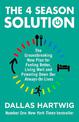 The 4 Season Solution: The Groundbreaking New Plan for Feeling Better, Living Well and Powering Down Our Always-on Lives