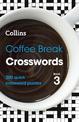 Coffee Break Crosswords Book 3: 200 quick crossword puzzles (Collins Crosswords)