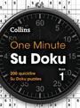 One Minute Su Doku Book 1: 200 quickfire Su Doku puzzles (Collins Su Doku)