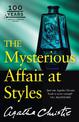 The Mysterious Affair at Styles: The 100th Anniversary Edition (Poirot)