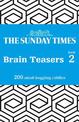 The Sunday Times Brain Teasers Book 2: 200 mind-boggling riddles (The Sunday Times Puzzle Books)